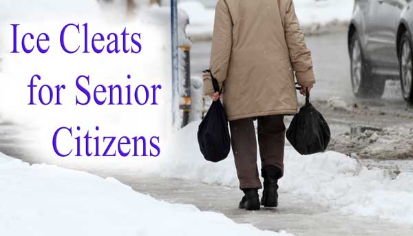 Seniors and Elderly need ice cleats to prevent serious winter injuries.